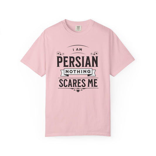 I am Persian, Nothing Scares Me Premium Tee
