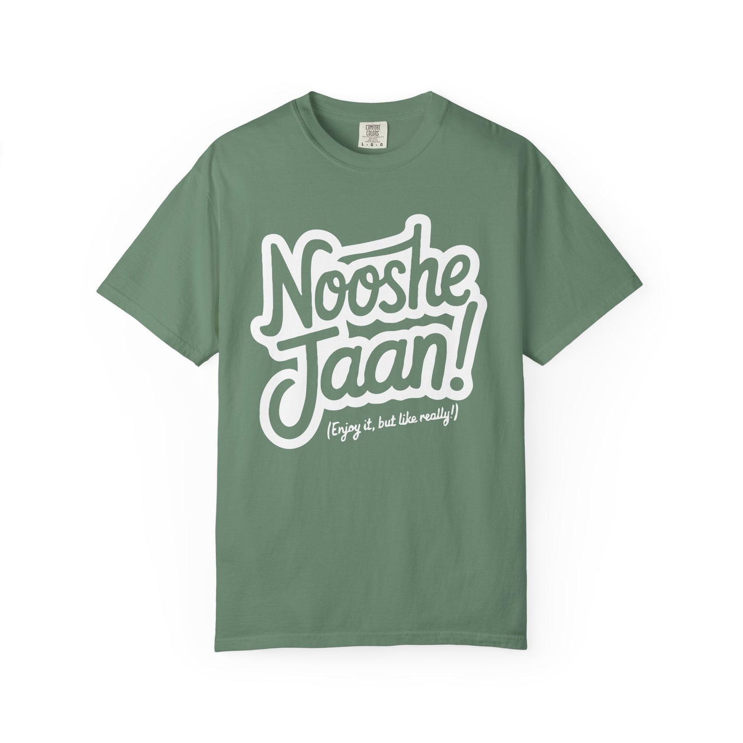 Nooshe Jaan, But Like Really Premium Tee
