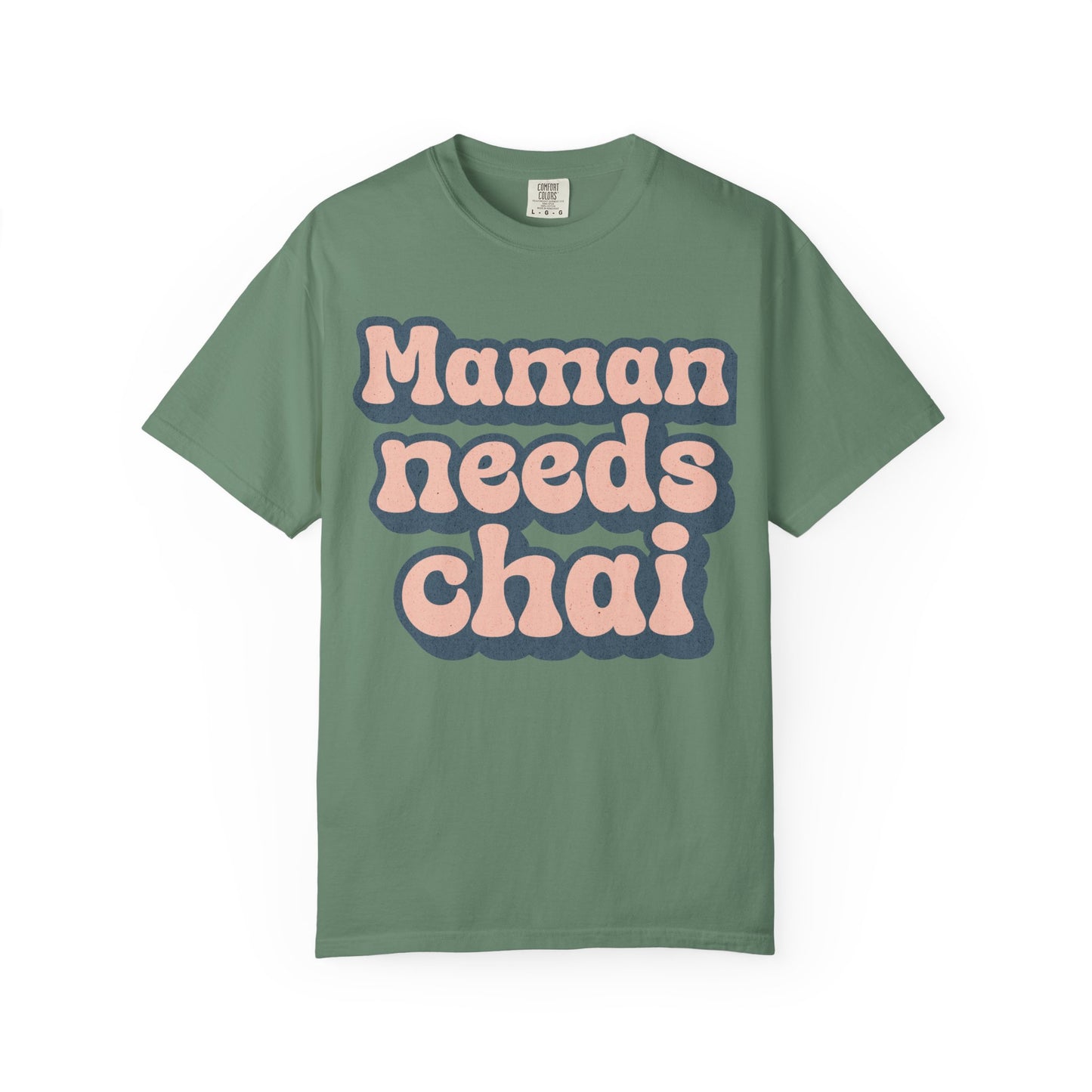 Maman Needs Chai Premium Tee