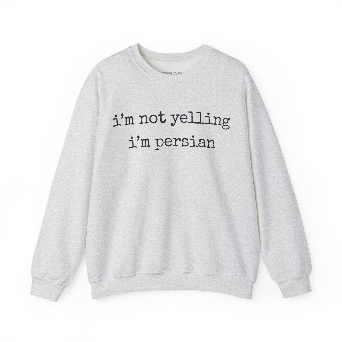I'm not yelling 2 Sweatshirt