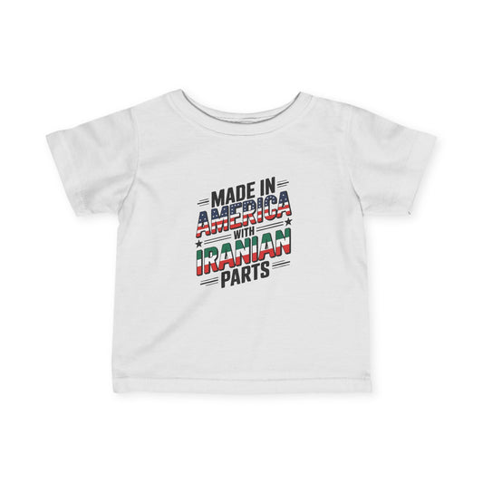 Made in America, with Iranian Parts Infant Tee