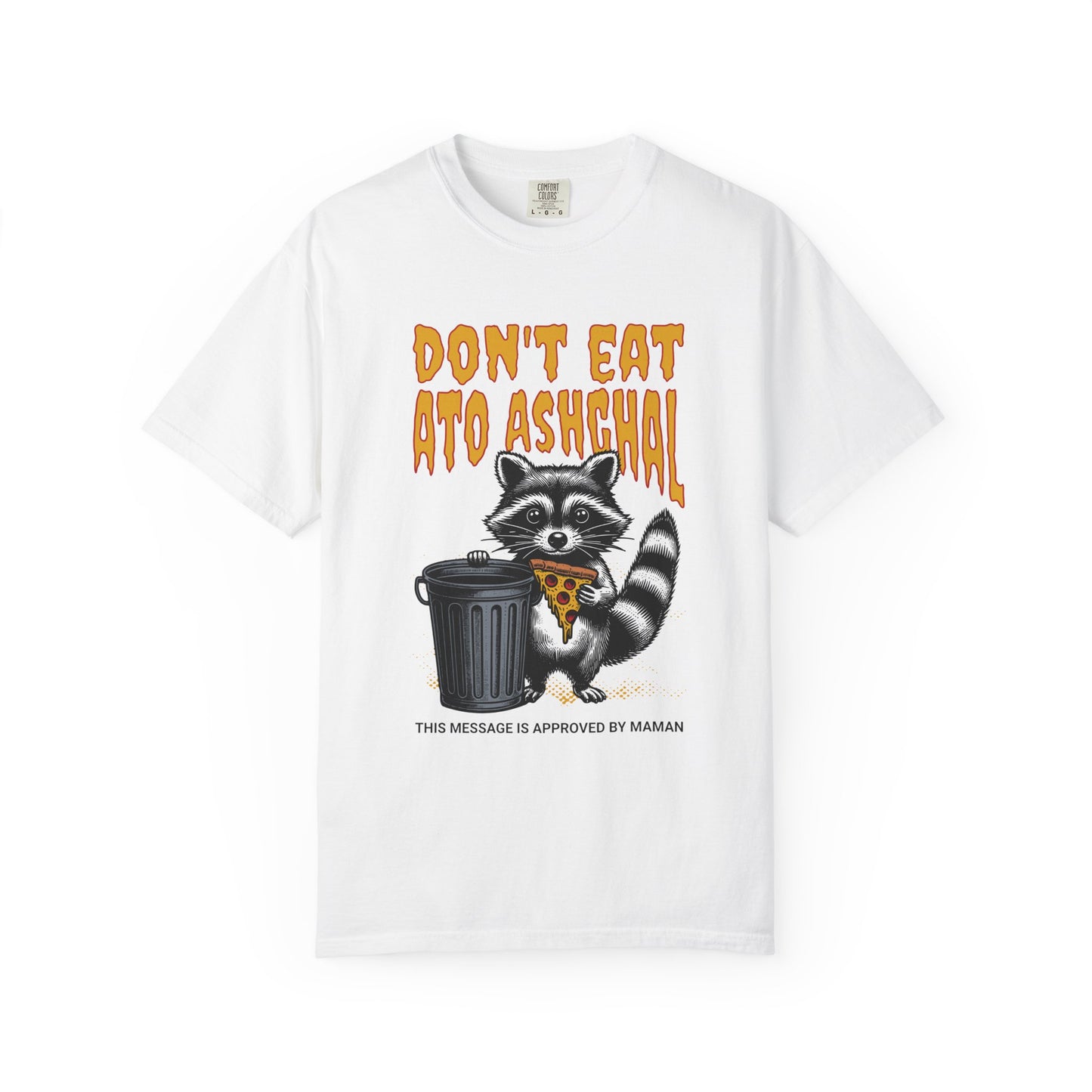 Don't Eat Ato Ashghal Premium Tee