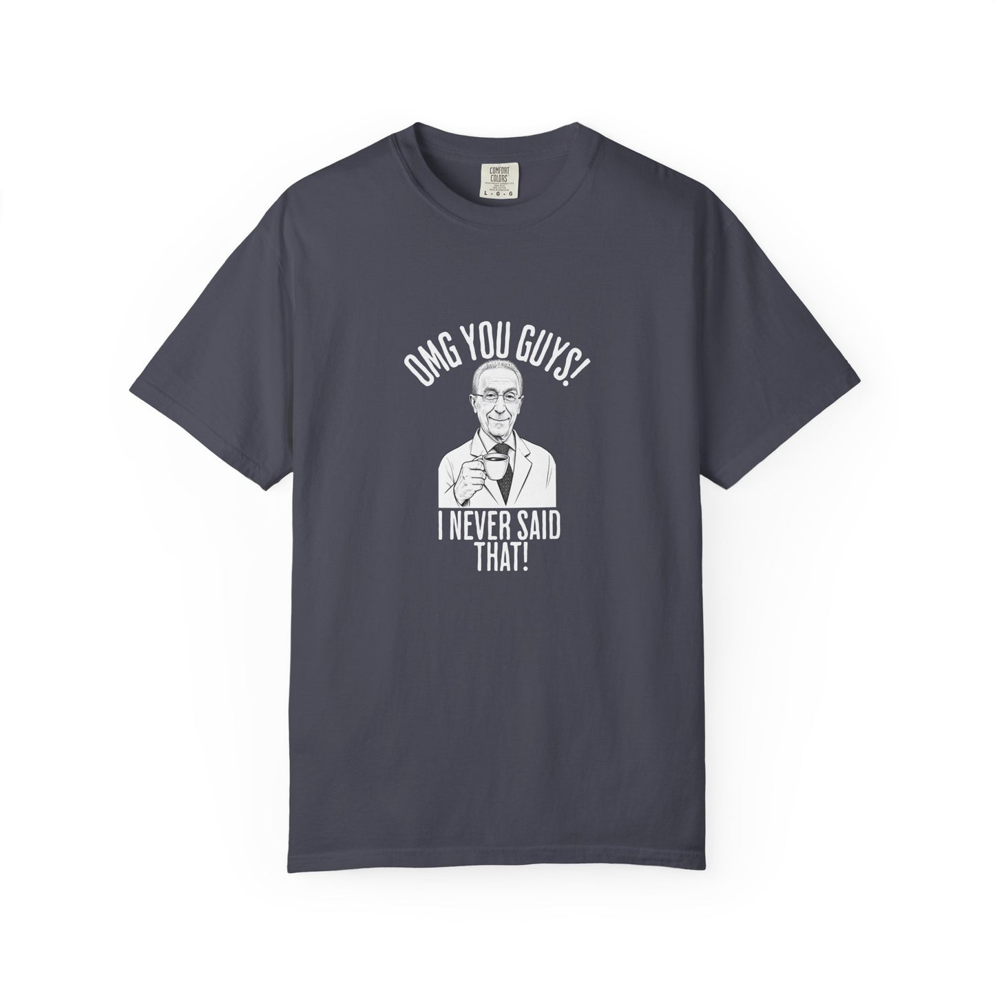 I Never Said That - Professor Samii Premium Tee