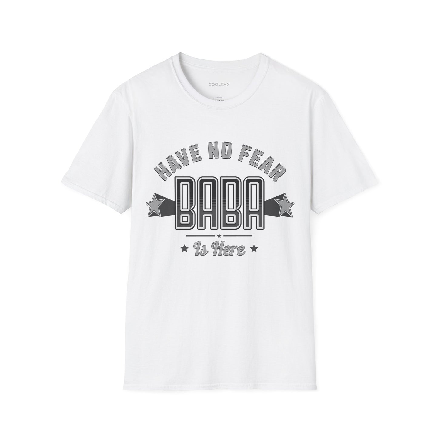 Have no fear, Baba is here Unisex T-Shirt