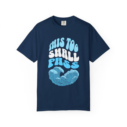 This too shall pass Premium Tee