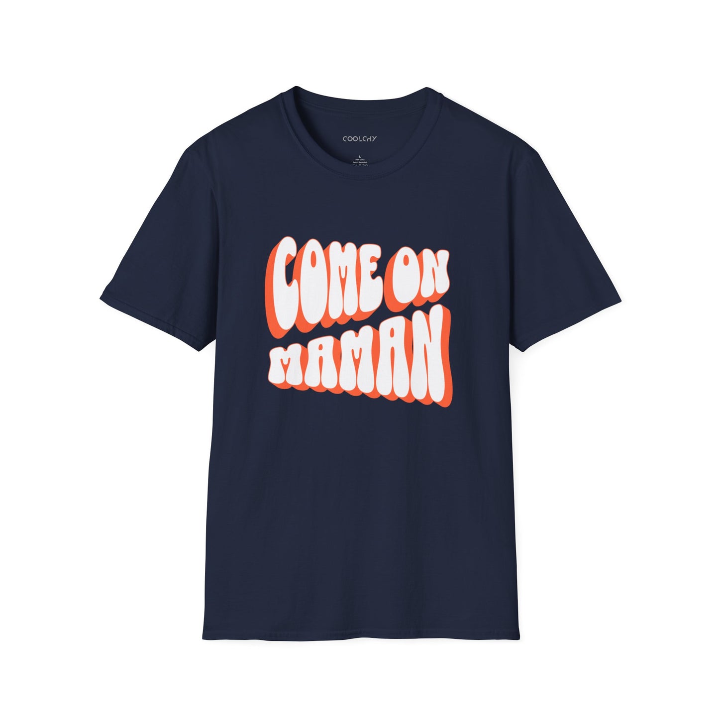 Come On Maman Unisex T-Shirt