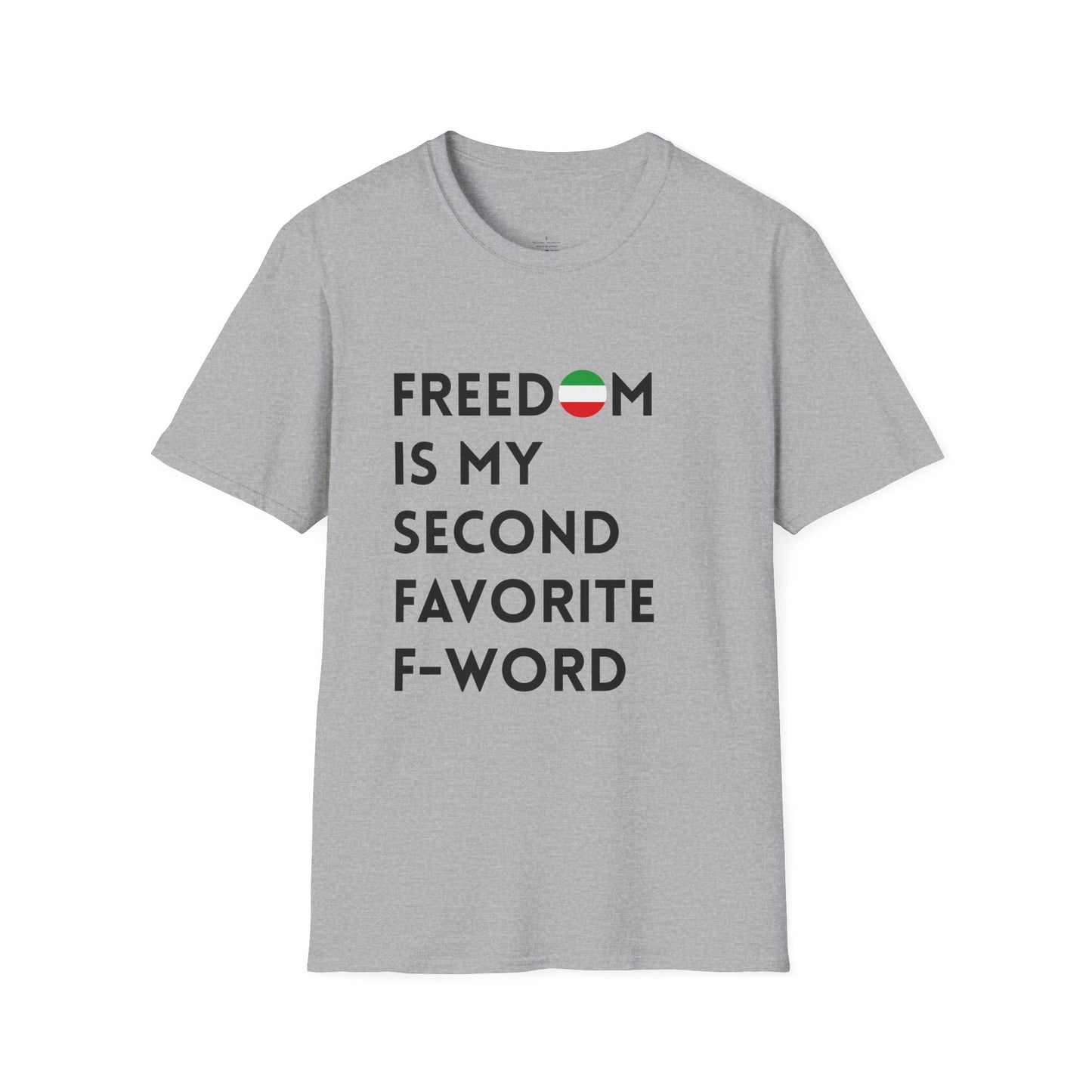Freedom is my Second Favorite F-word Unisex T-Shirt
