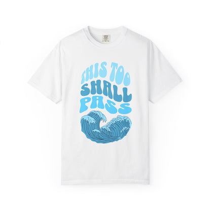 This too shall pass Premium Tee