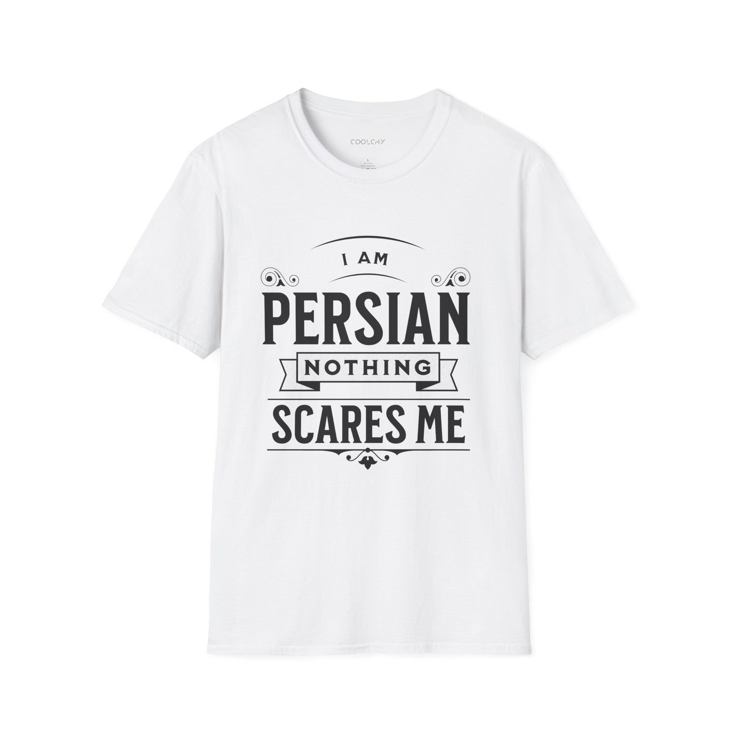 I am Persian, Nothing Scares Me Unisex T-Shirt