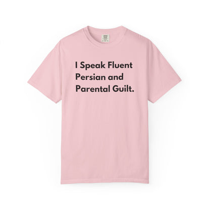 I Speak Fluent Persian and Parental Guilt. Premium Tee
