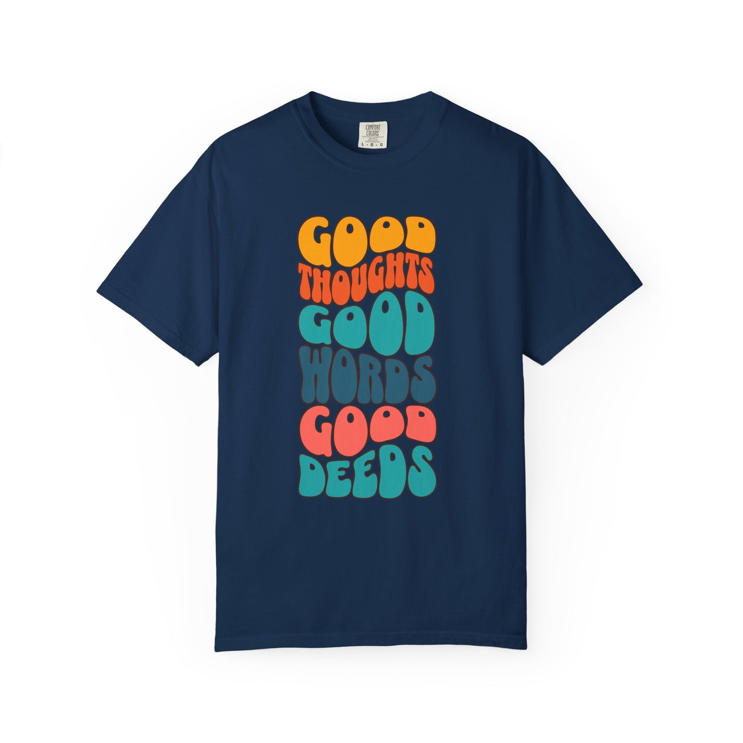 Good thoughts, good words, good deeds - hippie Premium Tee