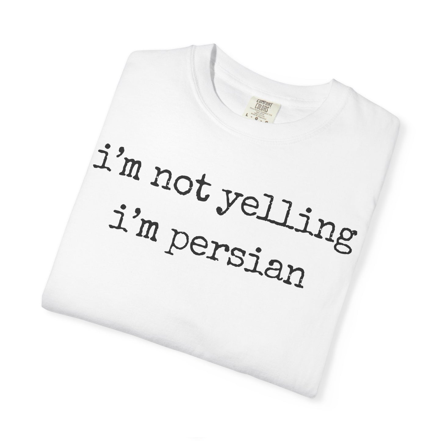 I'm not yelling 2 Premium Tee