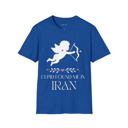 Cupid Found me in Iran Unisex T-shirt