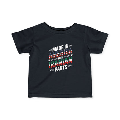 Made in America, with Iranian Parts Infant Tee