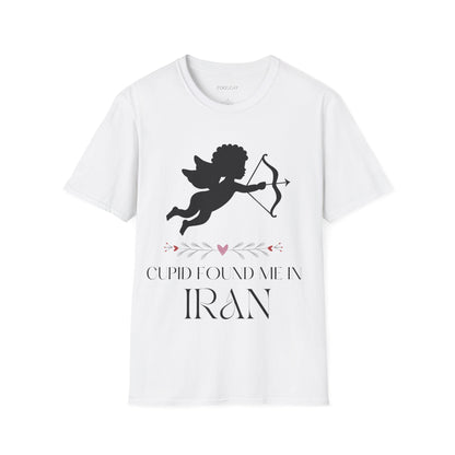 Cupid Found me in Iran Unisex T-shirt