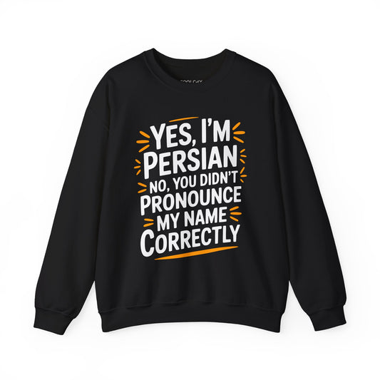 Yes, I'm Persian Sweatshirt