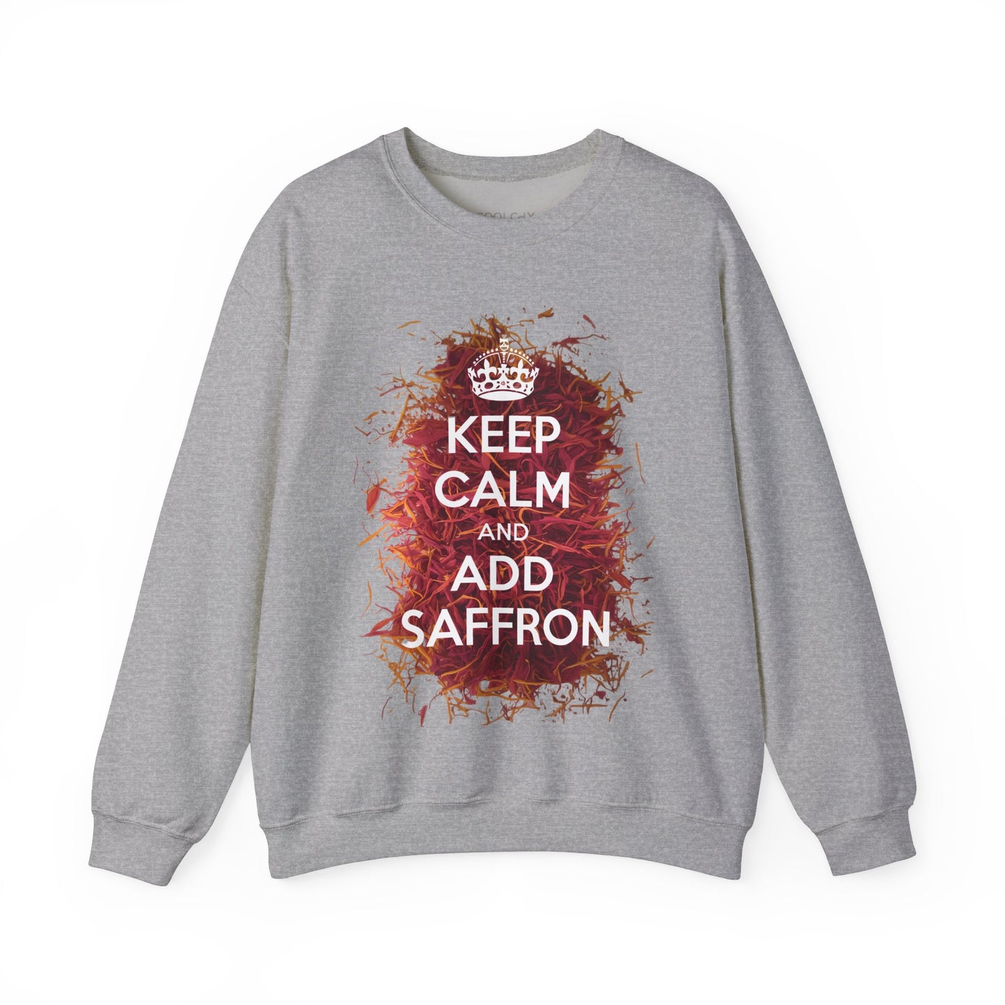 Keep Calm and Add Saffron Sweatshirt