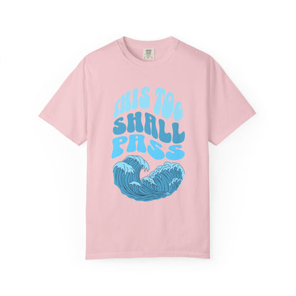 This too shall pass Premium Tee