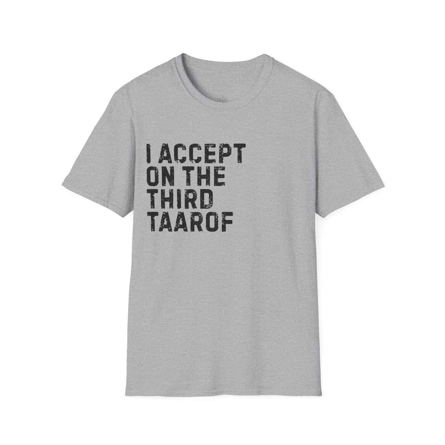 I Accept on the Third Taarof Unisex T-Shirt