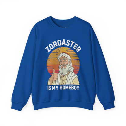 Zoroaster is my homeboy Sweatshirt