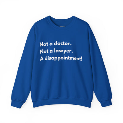 Not a Doctor Sweatshirt