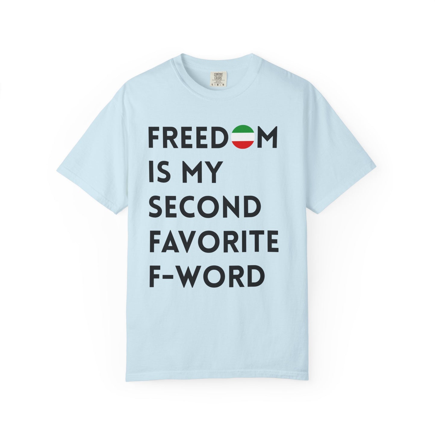 Freedom is my Second Favorite F-word Premium Tee
