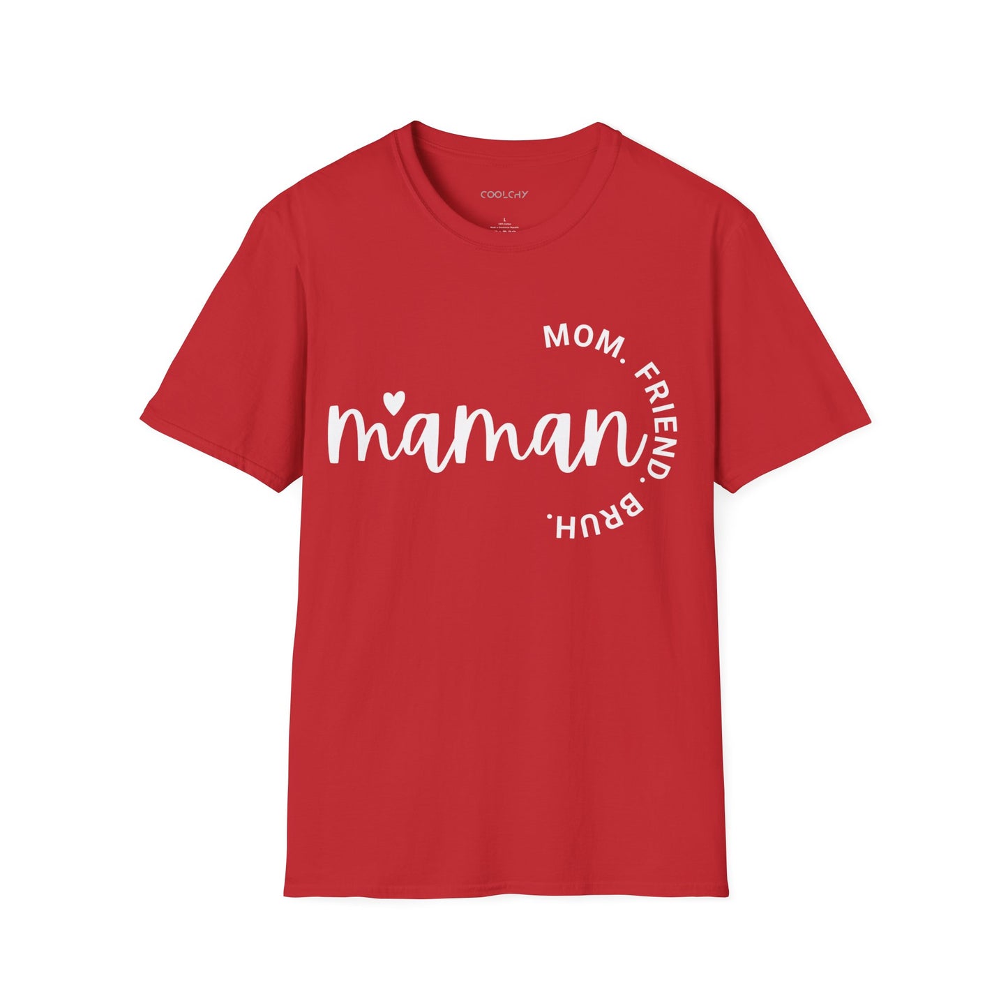 Maman - Mom, Friend, Bruh Unisex T-Shirt