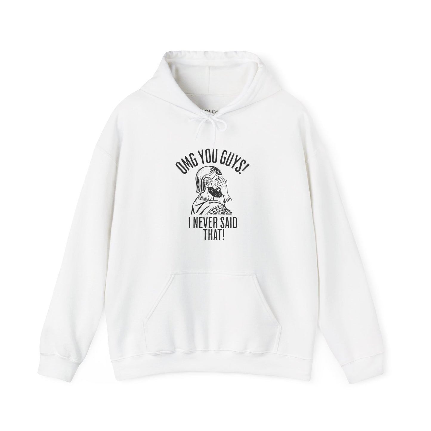 I Never Said That - Cyrus the Great Hoodie