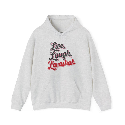 Live, Laugh, Lavashak Hoodie