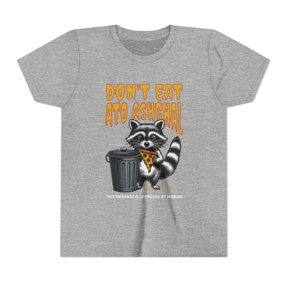 Don't Eat Ato Ashghal Youth Tee