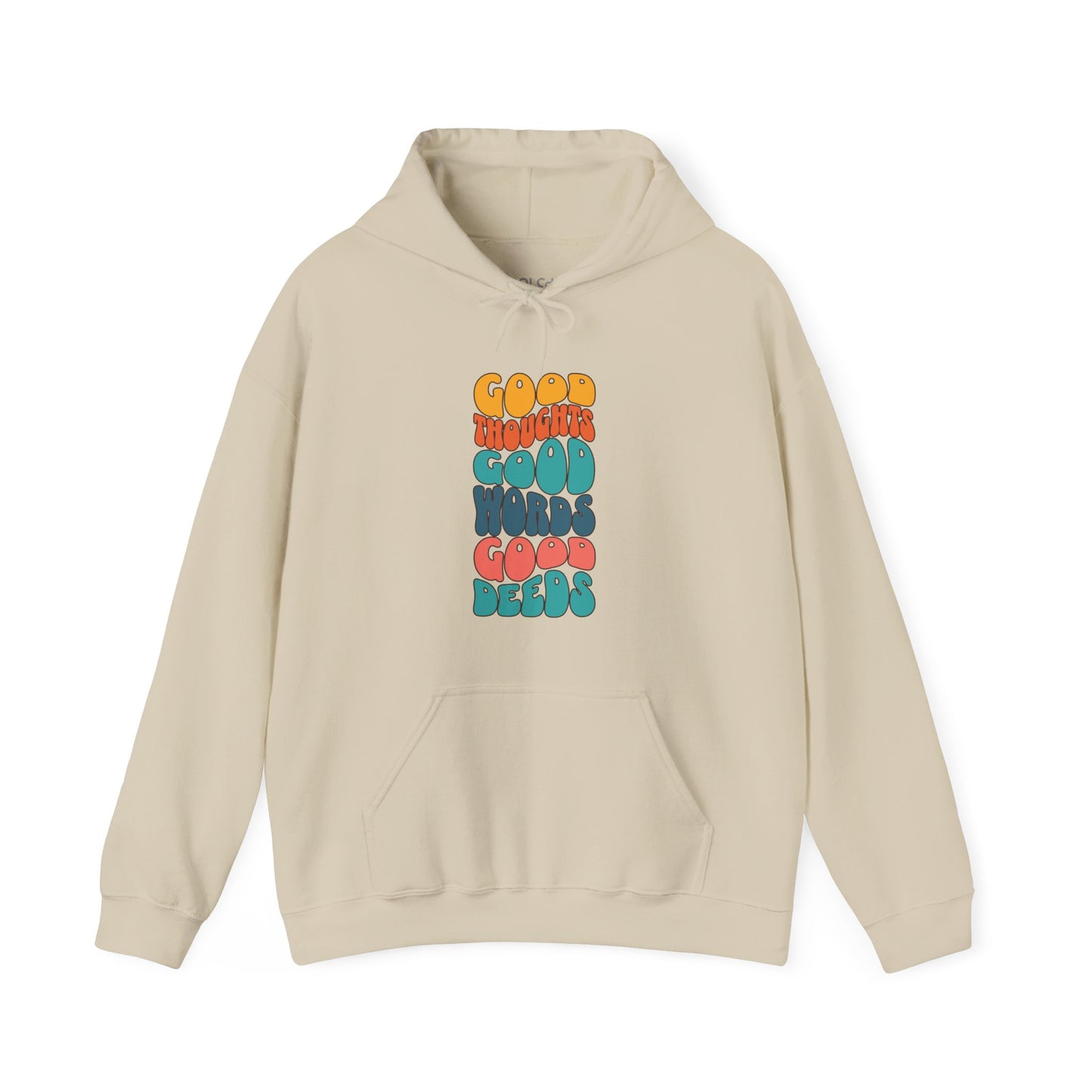 Good thoughts, good words, good deeds - hippie Hoodie
