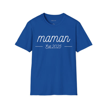 Maman, Est. 2025 Unisex T-Shirt