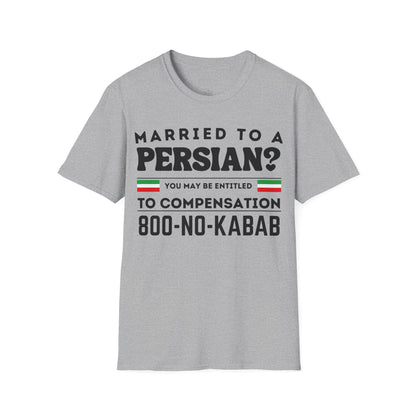 Married to a Persian? 2 Unisex T-Shirt