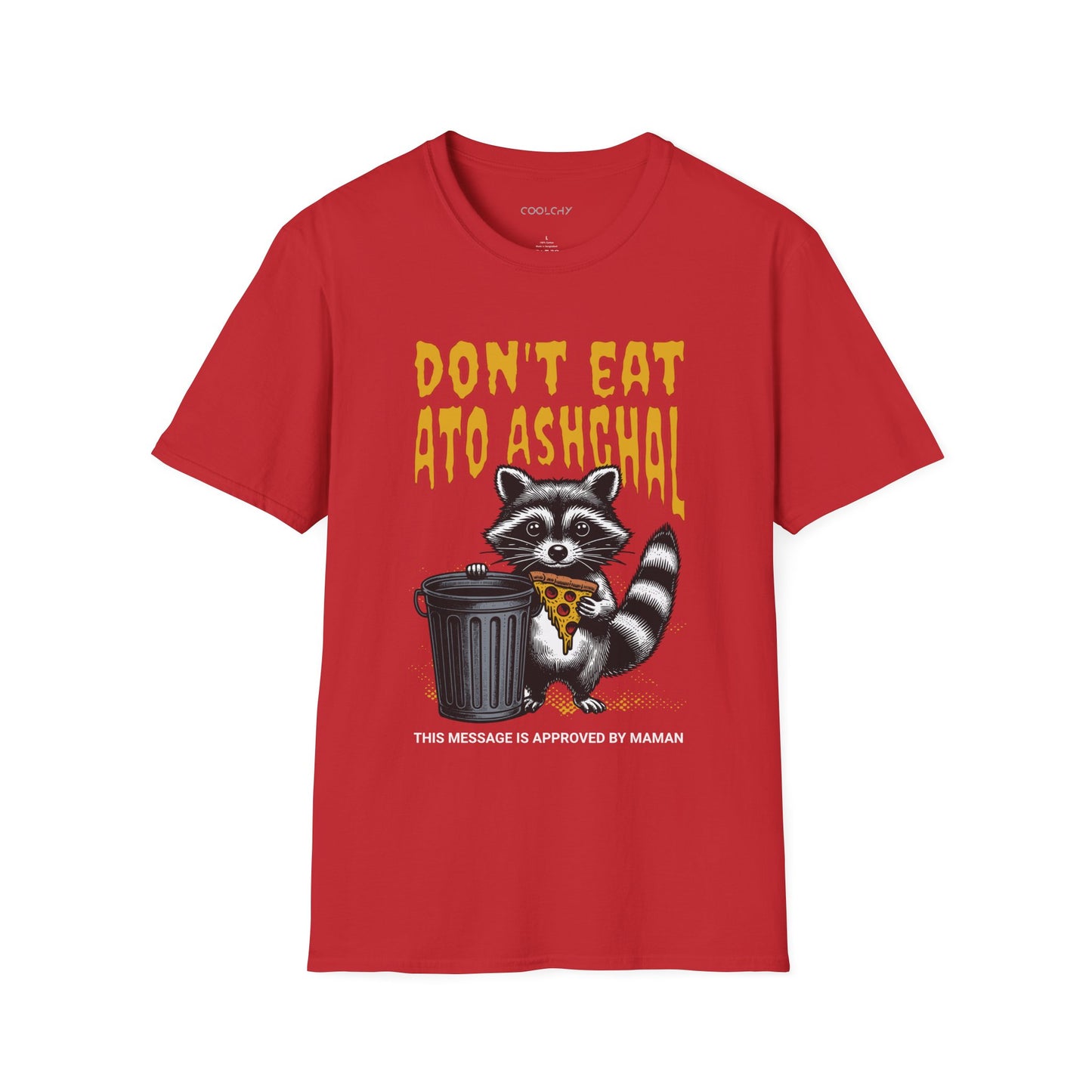 Don't Eat Ato Ashghal Unisex T-Shirt