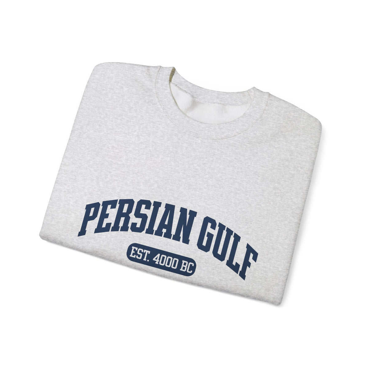 Persian Gulf Est. 4000 BC Sweatshirt