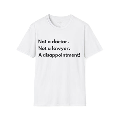 Not a Doctor Unisex T-Shirt