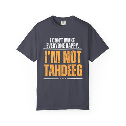 I'm Not Tahdeeg  Premium Tee