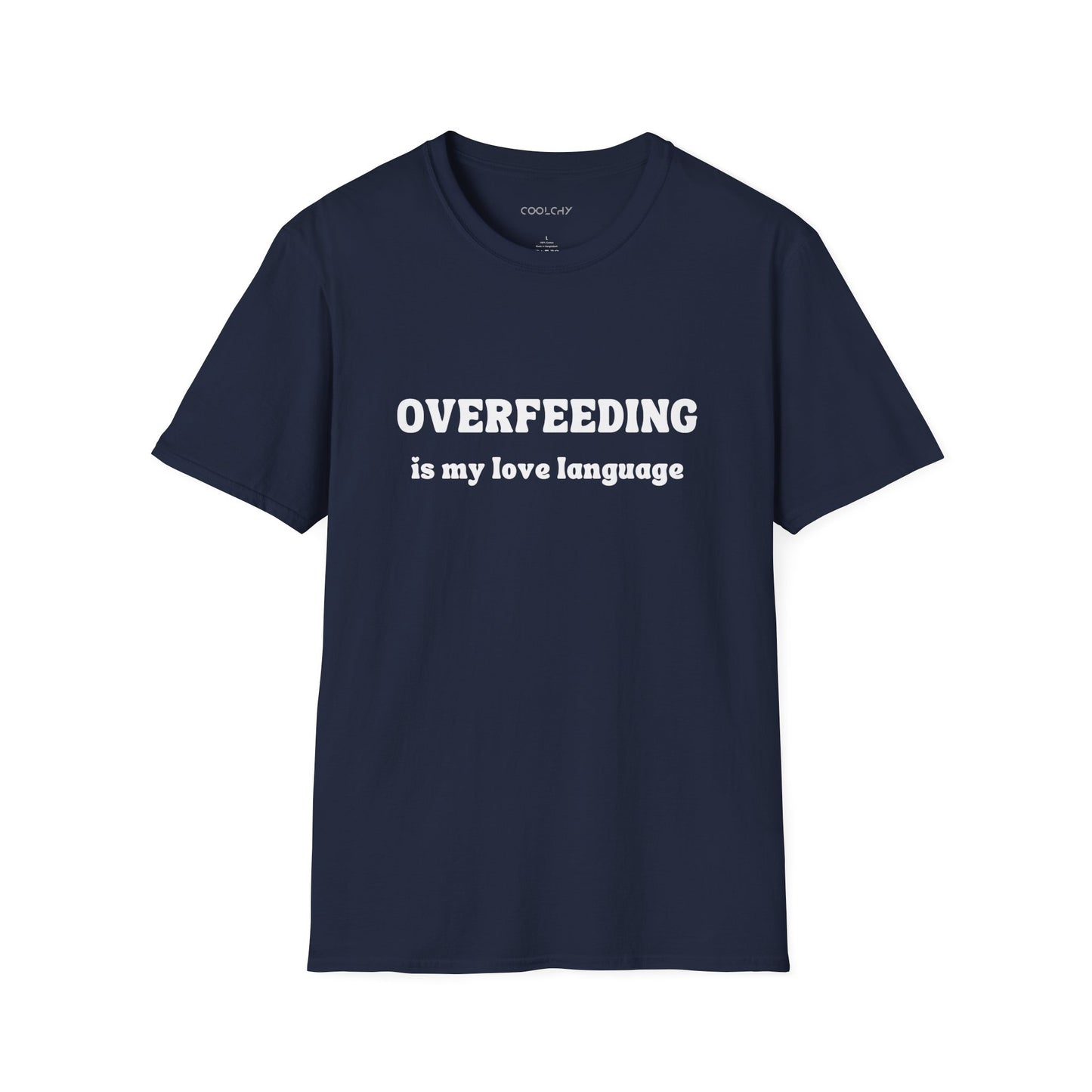 Overfeeding is My Love Language Unisex T-Shirt
