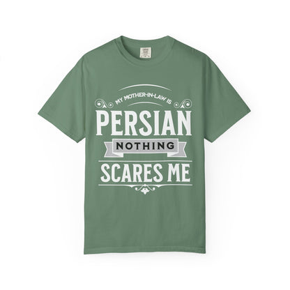 My Mother-in-law is Persian Nothing Scares Me Premium Tee