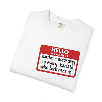 My Name Is Exotic Premium Tee