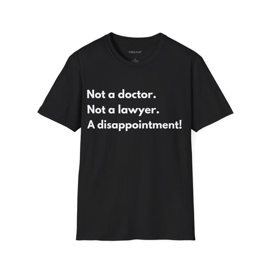 Not a Doctor Unisex T-Shirt