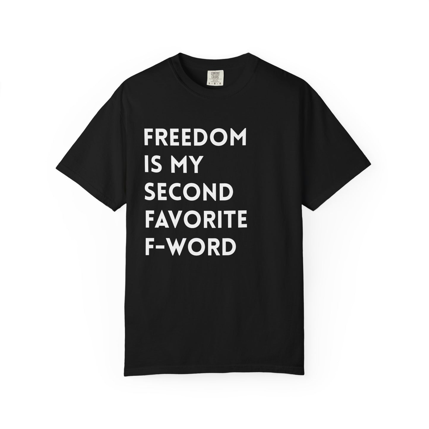 Freedom is my Second Favorite F-word II Premium Tee