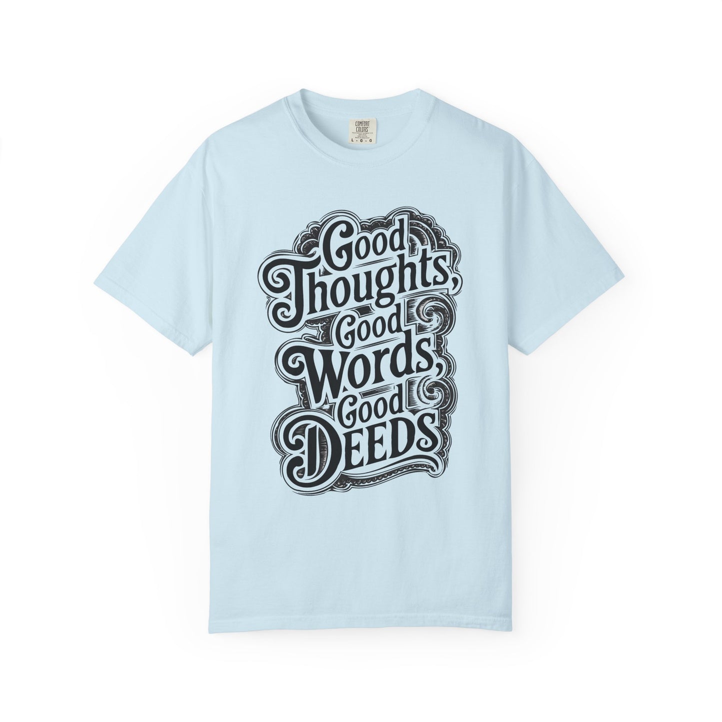 Good Thoughts, Good Words, Good Deeds Premium Tee