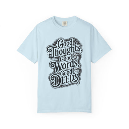 Good Thoughts, Good Words, Good Deeds Premium Tee