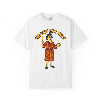 Did you eat yet? 2 Premium Tee