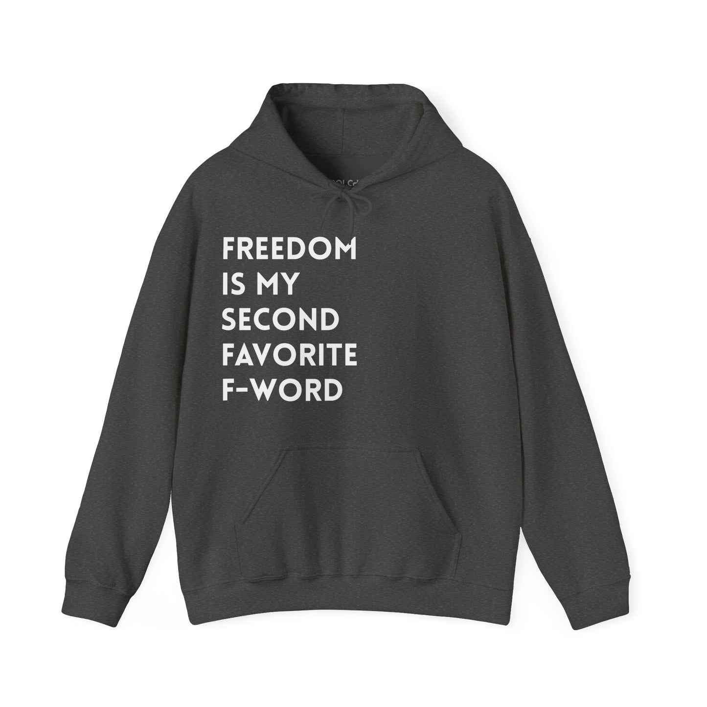 Freedom is my Second Favorite F-word II Hoodie