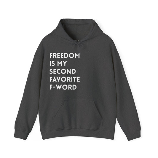 Freedom is my Second Favorite F-word II Hoodie