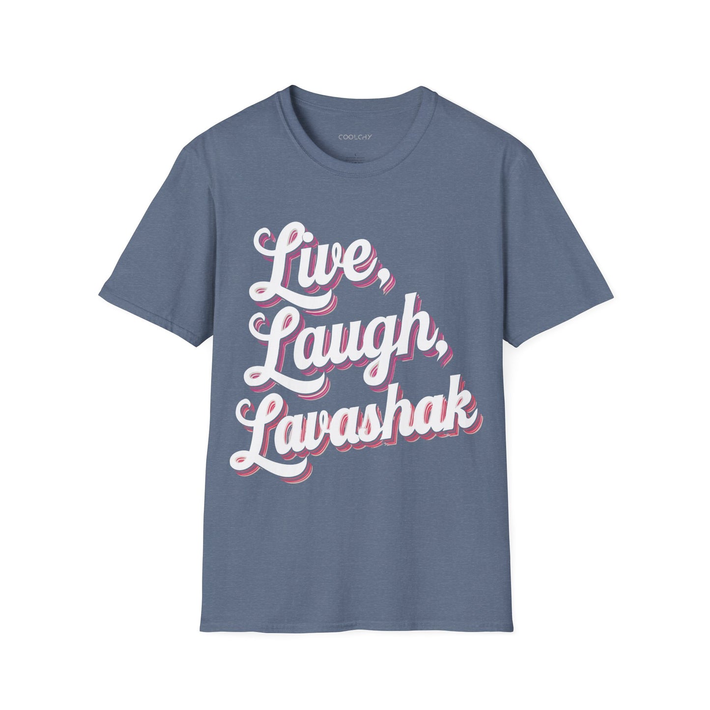 Live, Laugh, Lavashak Unisex T-Shirt