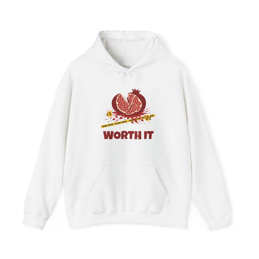 Worth It Hoodie