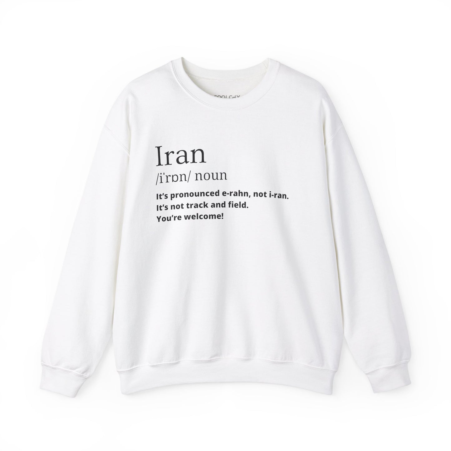 Iran Pronounciation Sweatshirt